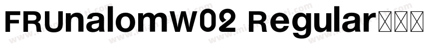 FRUnalomW02 Regular字体转换